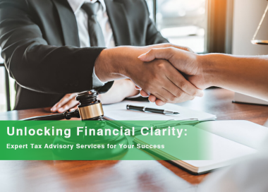 Unlocking Financial Clarity: Expert Tax Advisory Services for Your Success