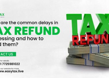 What Are The Common Delays In Tax Refund Processing And How To Avoid Them?