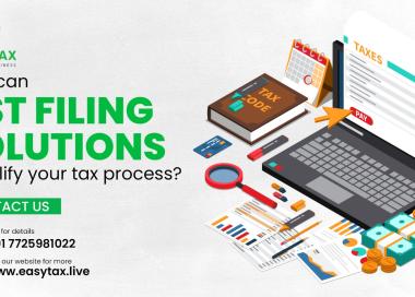 How Can GST Filing Solutions Simplify Your Tax Process?