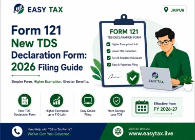 Form 121 New TDS Declaration Form: 2026 Filing Guide