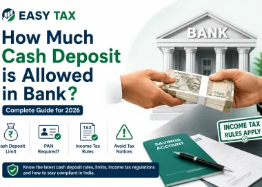 How Much Cash Deposit is Allowed in Bank in India (2026)