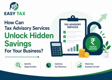 Tax Advisory Services Unlock Hidden Savings 