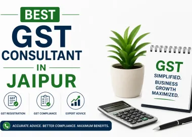 Best GST Consultant in Jaipur providing GST registration, return filing, compliance and advisory services