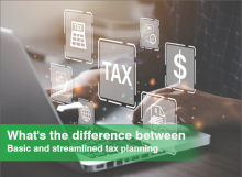 What's the Difference Between Basic and Streamlined Tax Planning?