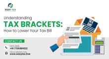 Understanding Tax Brackets: How to Lower Your Tax Bill