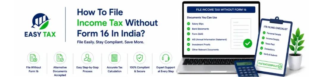 How To File Income Tax Without Form 16 In India?
