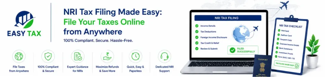NRI Tax Filing Made Easy: File Your Taxes Online from Anywhere