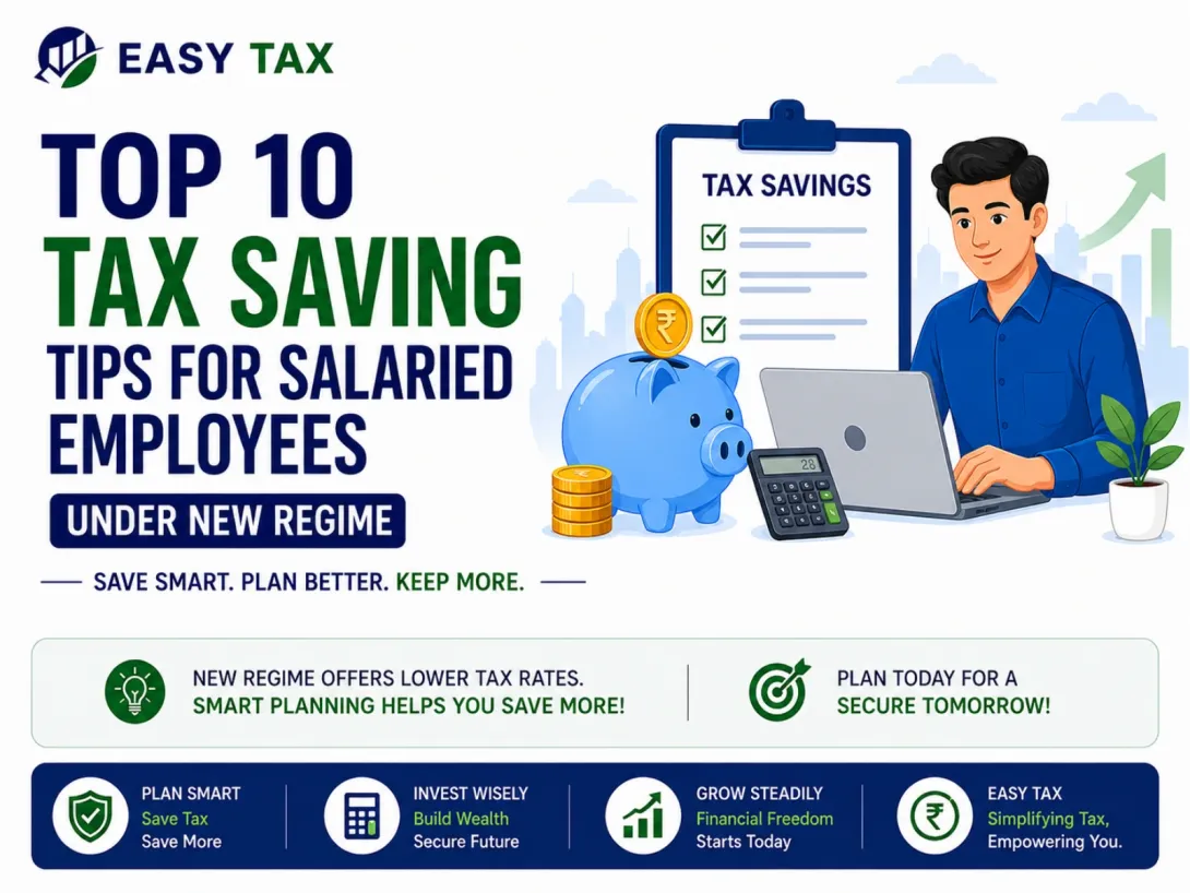 Top 10 tax saving tips for salaried employees under the new tax regime, including insurance, NPS, home loan benefits, ELSS investments, and smart tax planning strategies.